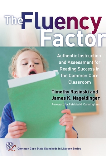 The Fluency Factor – Authentic Instruction and Assessment for Reading Success i…