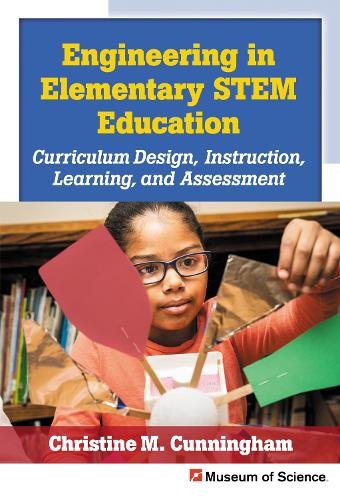 Engineering in Elementary STEM Education – Curriculum Design, Instruction, Lear…