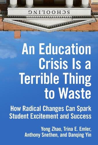 An Education Crisis Is a Terrible Thing to Waste – How Radical Changes Can Spar…