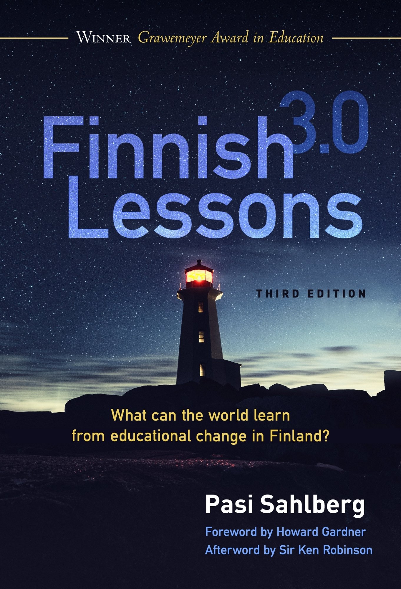 Finnish Lessons 3.0 – What Can the World Learn from Educational Change in Finla…