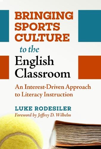Bringing Sports Culture to the English Classroom – An Interest–Driven Approach …