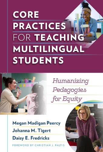Core Practices for Teaching Multilingual Student – Humanizing Pedagogies for Eq…