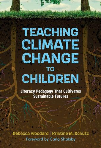 Teaching Climate Change to Children – Literacy Pedagogy That Cultivates Sustain…