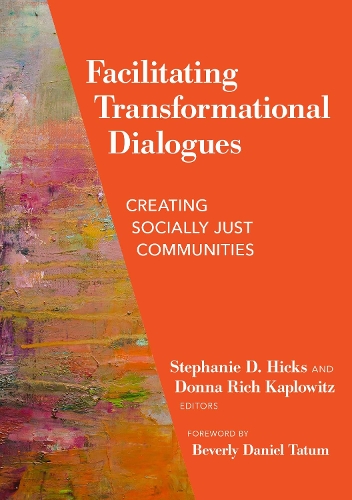 Facilitating Transformational Dialogues – Creating Socially Just Communities