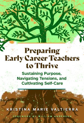 Preparing Early Career Teachers to Thrive – Sustaining Purpose, Navigating Tens…