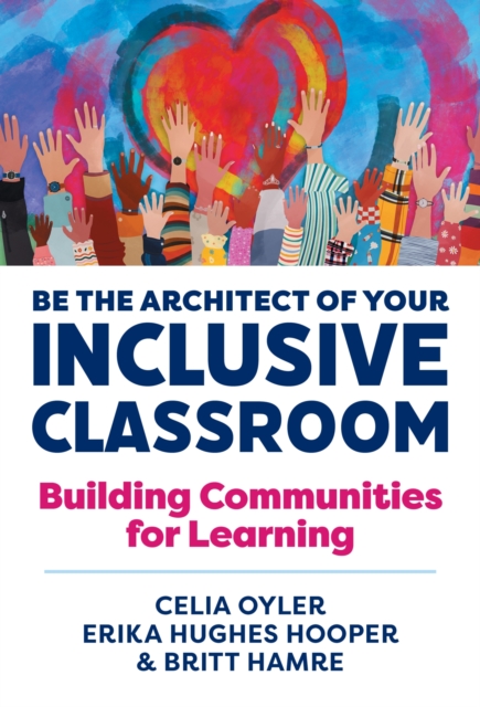 Be the Architect of Your Inclusive Classroom – Building Communities for Learnin…