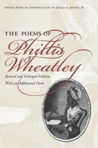 The Poems of Phillis Wheatley Jr. Paperback MP–NCA Uni of North Carolina
