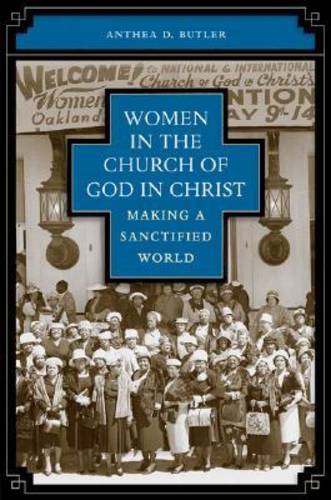 Women in the Church of God in Christ – Making a Sanctified World Butler