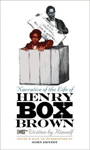 Narrative of the Life of Henry Box Brown, Written by Himself Ernest Paperback