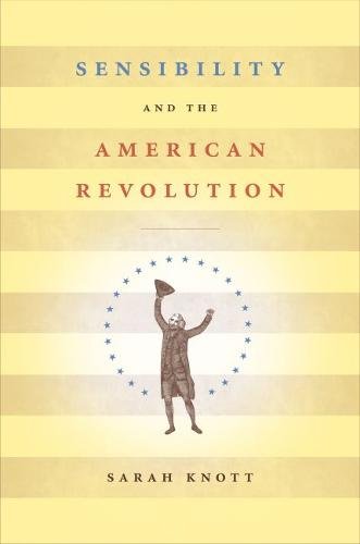 Sensibility and the American Revolution Knott Paperback 9780807859186