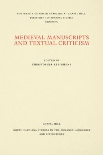 Medieval Manuscripts and Textual Criticism Kleinhenz Paperback 9780807891735