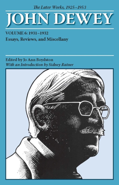 The Collected Works of John Dewey v. 6; 1931–193 – The Later Works, 1925–1953
