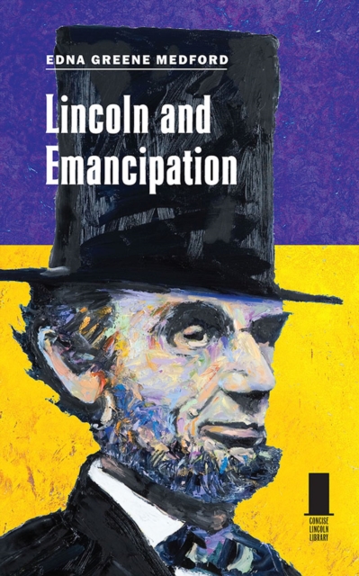 Lincoln and Emancipation Medford Paperback MP–SIL Southern Illinois Uni