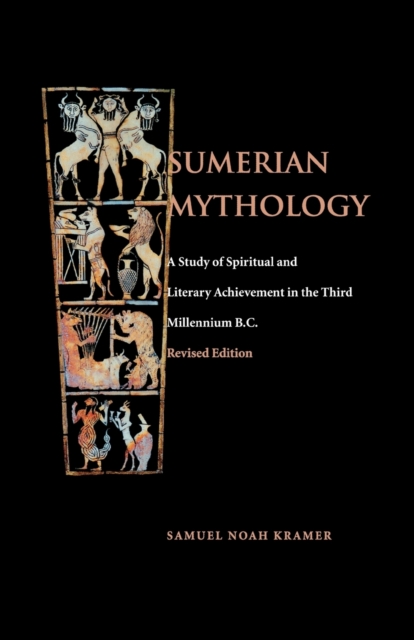 Sumerian Mythology Kramer Paperback John Wiley & Sons 9780812210477