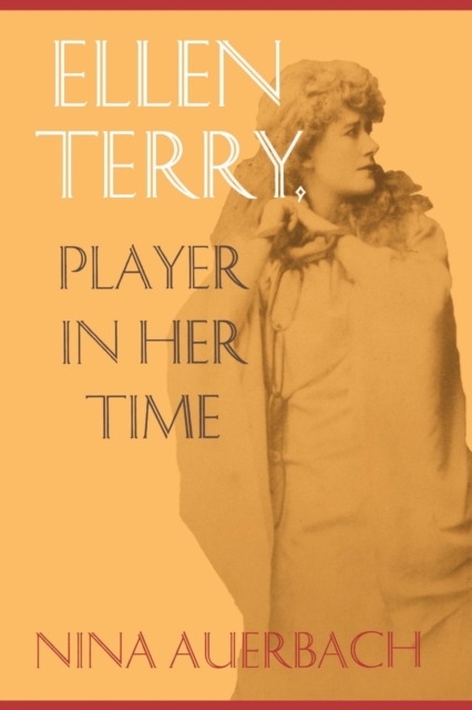 Ellen Terry, Player in Her Time Auerbach Paperback John Wiley & Sons