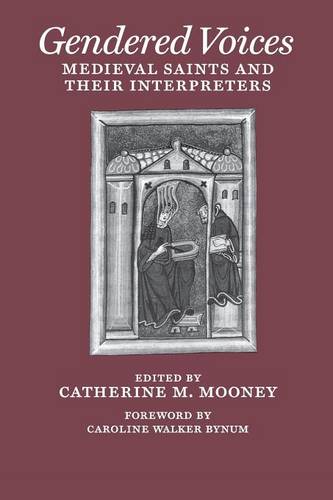 Gendered Voices – Medieval Saints and Their Interpreters Mooney Bynum Paperback