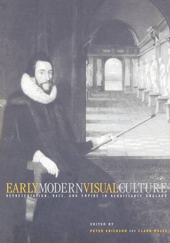 Early Modern Visual Culture – Representation, Race, and Empire in Renaissance E…