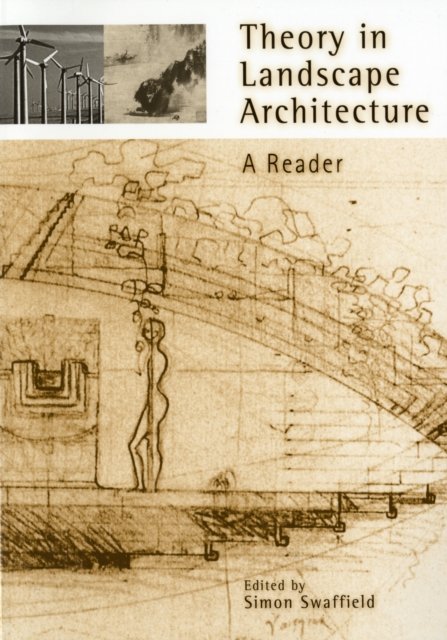 Theory in Landscape Architecture – A Reader Swaffield Paperback 9780812218213