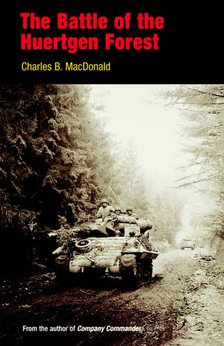 The Battle of the Huertgen Forest Macdonald Paperback John Wiley & Sons