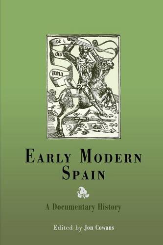 Early Modern Spain – A Documentary History Cowans Paperback 9780812218459