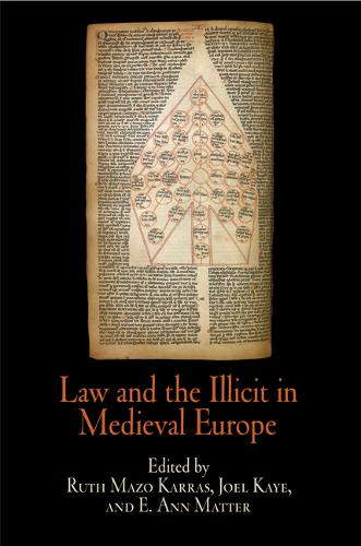 Law and the Illicit in Medieval Europe Karras Kaye Matter Paperback