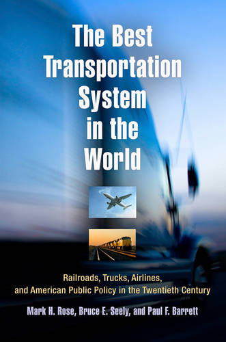 The Best Transportation System in the World – Railroads, Trucks, Airlines, and …