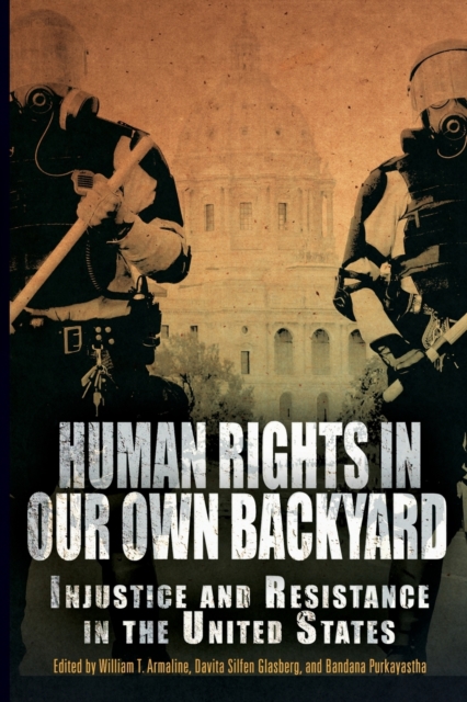 Human Rights in Our Own Backyard – Injustice and Resistance in the United State…