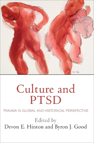 Culture and PTSD – Trauma in Global and Historical Perspective Hinton Good