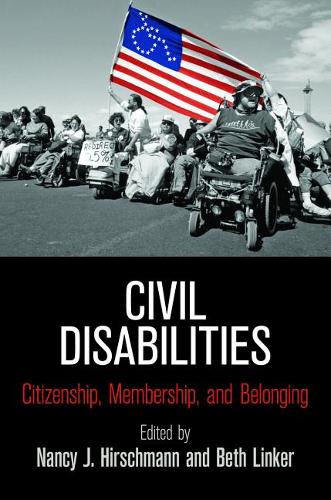 Civil Disabilities – Citizenship, Membership, and Belonging Hirschmann Linker
