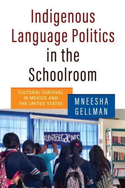 Indigenous Language Politics in the Schoolroom – Cultural Survival in Mexico an…