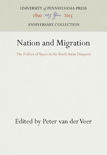 Nation and Migration – The Politics of Space in the South Asian Diaspora Veer