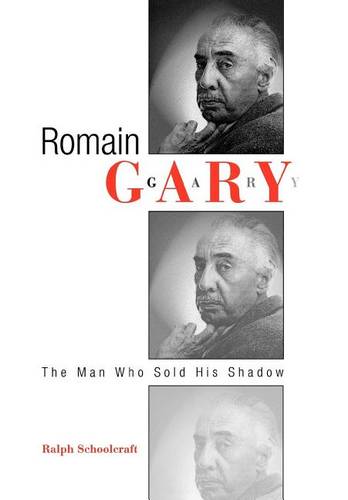 Romain Gary – The Man Who Sold His Shadow Schoolcraft Hardback John Wiley & Sons