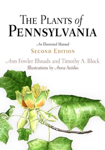 The Plants of Pennsylvania – An Illustrated Manual Rhoads Block Anisko Hardback