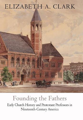 Founding the Fathers – Early Church History and Protestant Professors in Ninete…