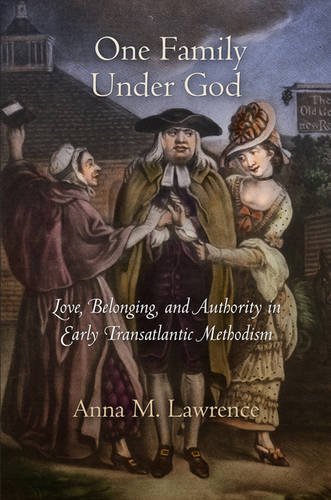 One Family Under God – Love, Belonging, and Authority in Early Transatlantic Me…