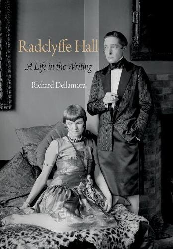Radclyffe Hall – A Life in the Writing Dellamora Hardback John Wiley & Sons