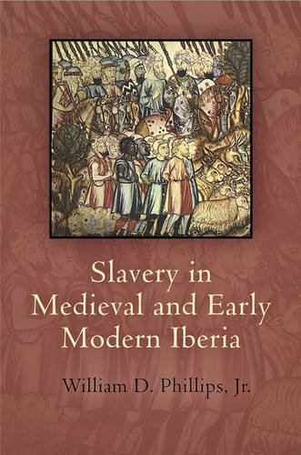Slavery in Medieval and Early Modern Iberia Jr. Hardback 9780812244915