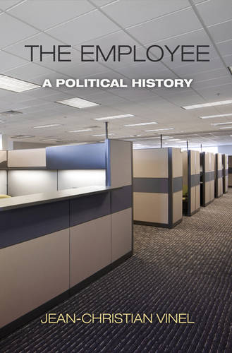 The Employee – A Political History Vinel Hardback John Wiley & Sons