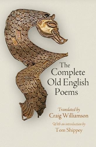 The Complete Old English Poems Williamson Shippey Hardback 9780812248470
