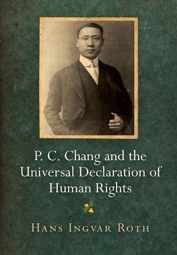 P. C. Chang and the Universal Declaration of Human Rights Roth Hardback