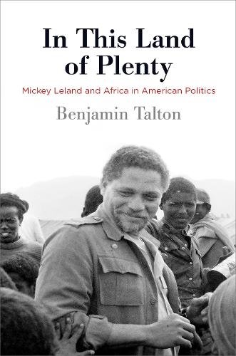 In This Land of Plenty – Mickey Leland and Africa in American Politics Talton