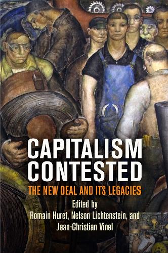 Capitalism Contested – The New Deal and Its Legacies Huret Lichtenstein Vinel