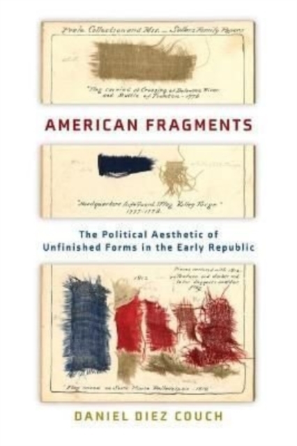 American Fragments – The Political Aesthetic of Unfinished Forms in the Early R…