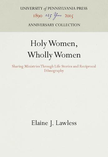 Holy Women, Wholly Women – Sharing Ministries Through Life Stories and Reciproc…