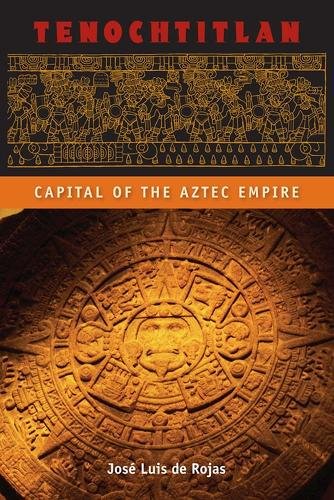 Tenochtitlan – Capital of the Aztec Empire Rojas Paperback 9780813060316