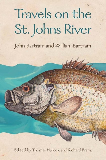 Travels on the St. Johns River Bartram Bartram Hallock Franz Paperback