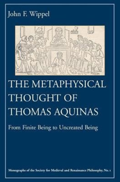 The Metaphysical Thought of Thomas Aquinas – From Finite Being to Uncreated Bei…