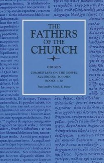 Commentary on the Gospel of John Books 1–10 – Vol. 80 Origen Heine Paperback