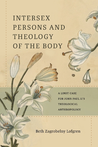 Intersexual Persons and Theology of the Body – A Limit Case for John Paul II`s …