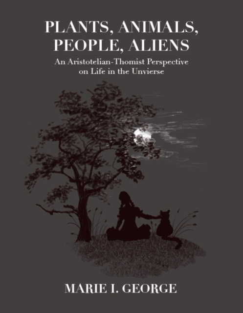 Plants, Animals, People, Aliens – An Aristotelian–Thomist Perspective on Life i…